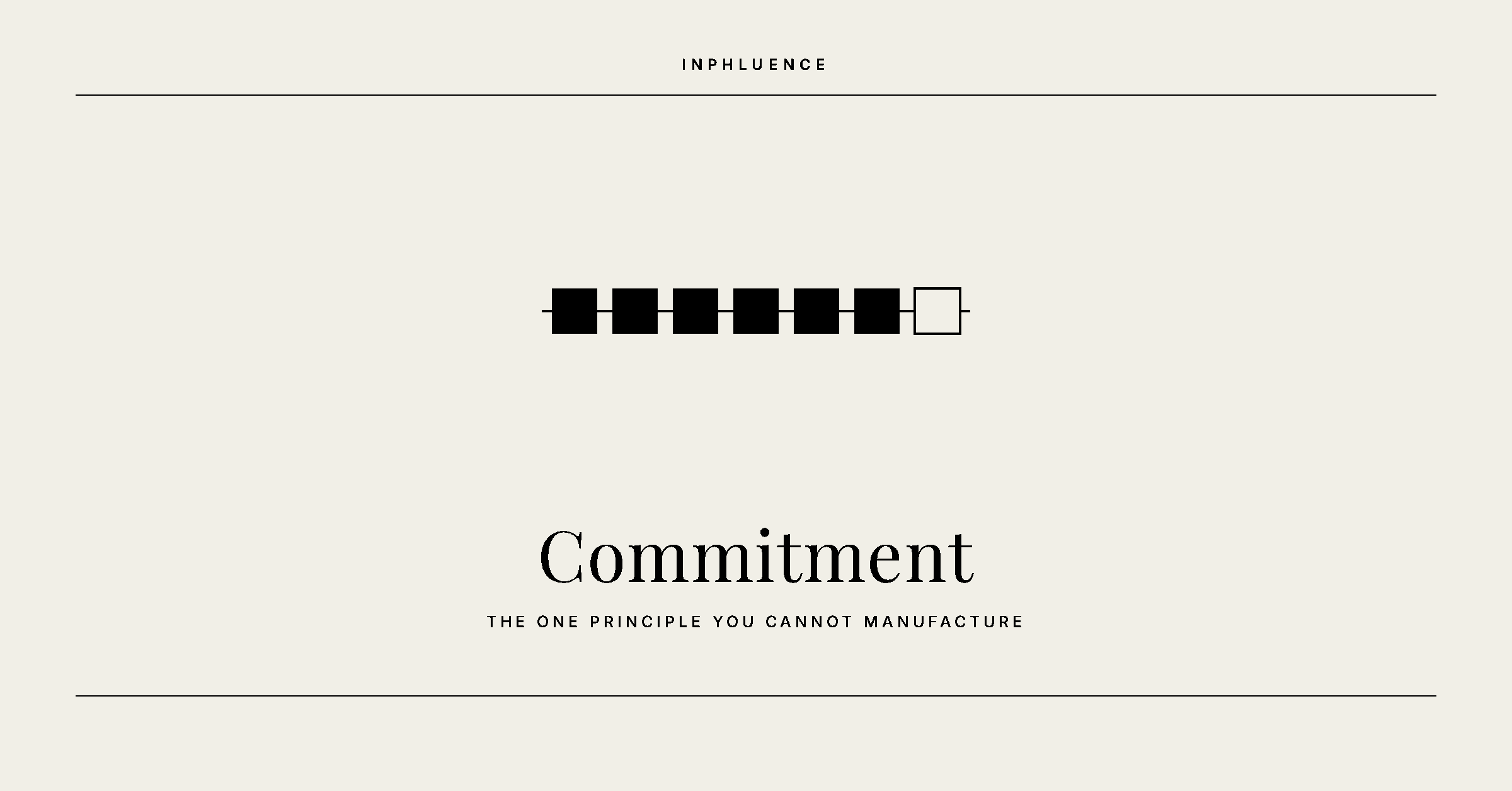 Minimal black-on-cream illustration of a thin horizontal rule interrupted by seven squares, six solid and the last one left open, above the word Commitment.